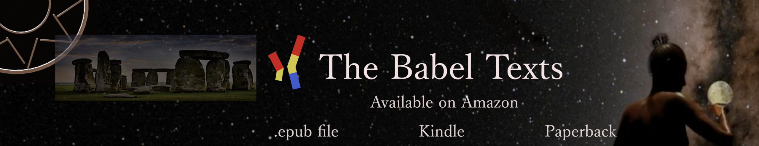 The Babel Texts Available as .epub file, Kindle file, and in paperback editions